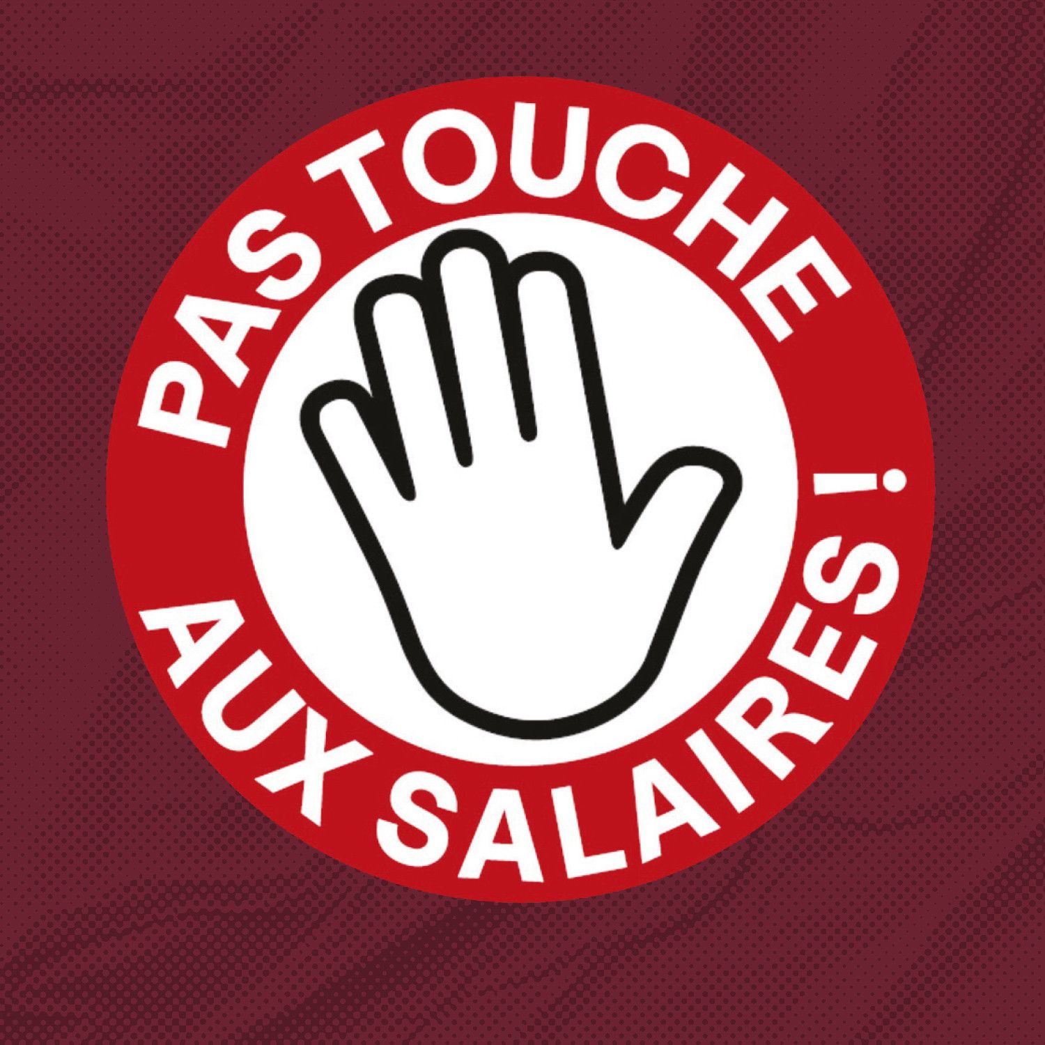 Non à la baisse des salaires et à une attaque inacceptable contre la démocratie !